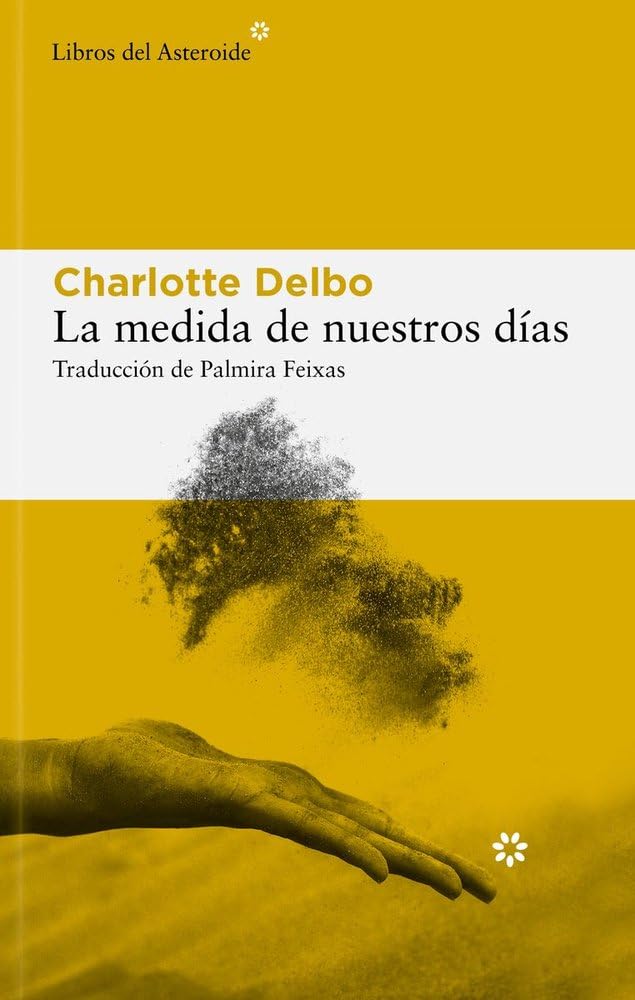 Libro: La medida de nuestros días: 343 (Libros del Asteroide)