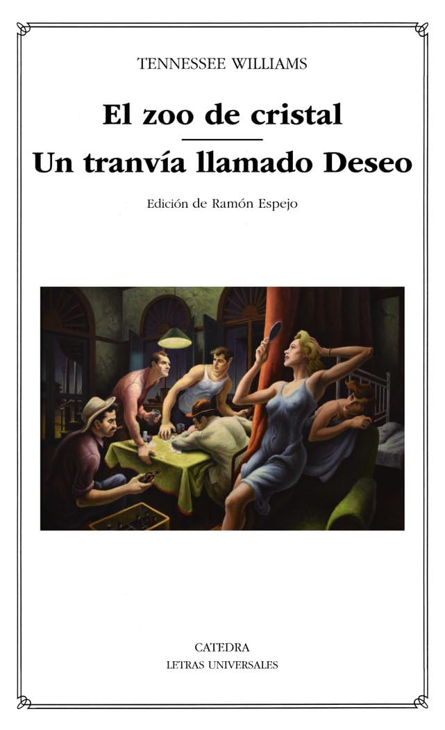 Libro: El zoo de cristal; Un tranvía llamado Deseo (Letras Universales)