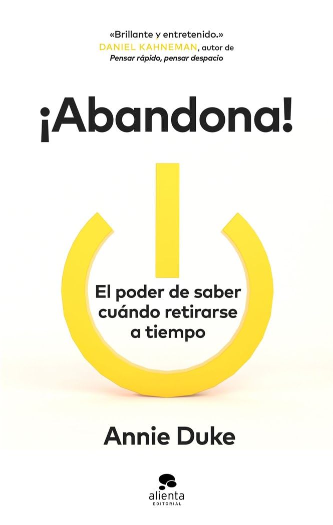 Libro: ¡Abandona!: El poder de saber cuándo retirarse a tiempo