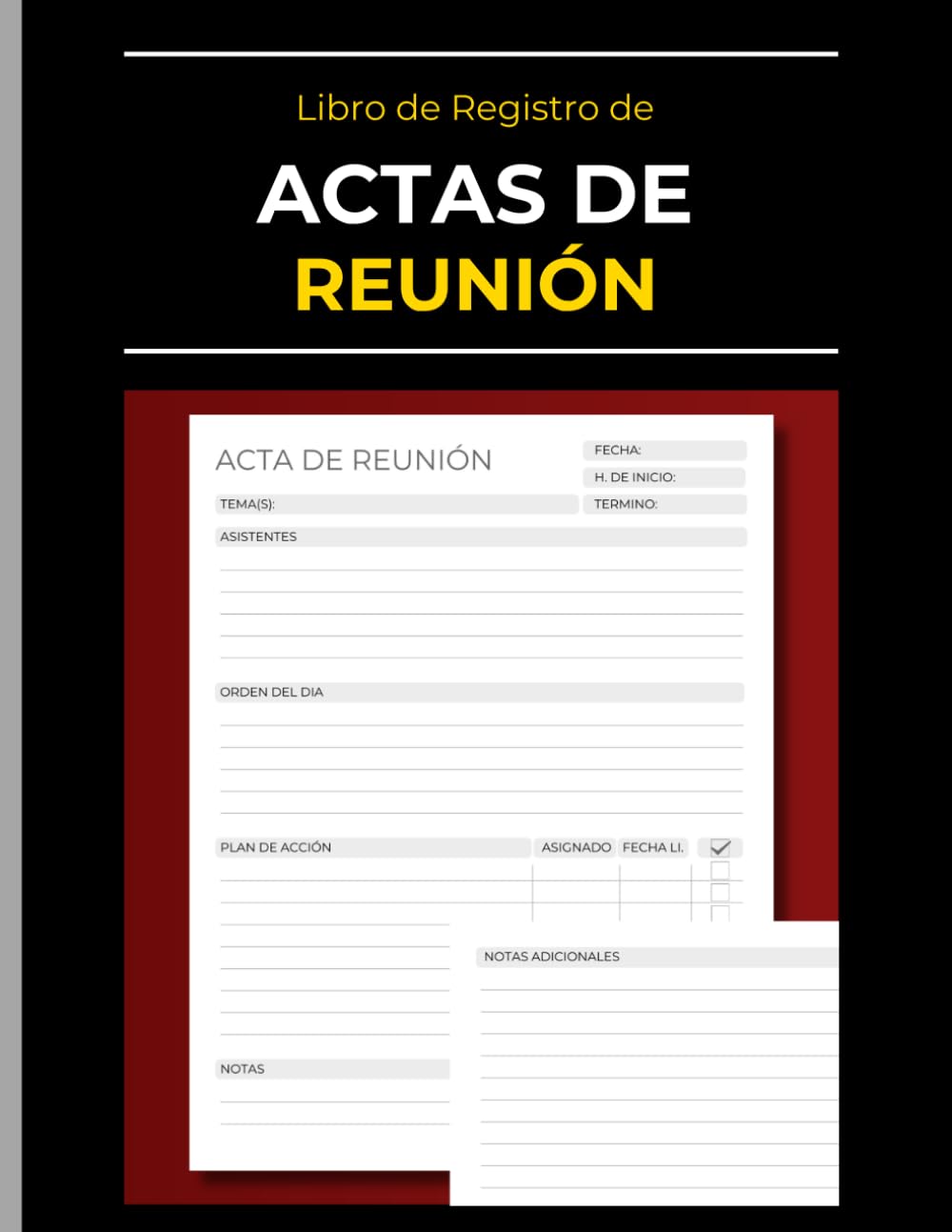 Libro de Registro de Actas de Reunion: Cuaderno de Reuniones | De Alta Calidad para Trabajar con Elementos de Acción, Asistentes, Notas y | Actas de Reuniones de Negocios en la Oficina
