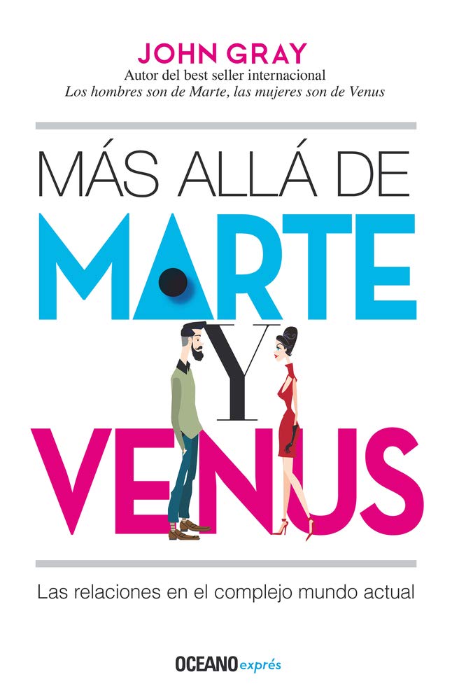 Libro: Más allá de Marte y Venus: Las relaciones en el complejo mundo actual (Spanish Edition)