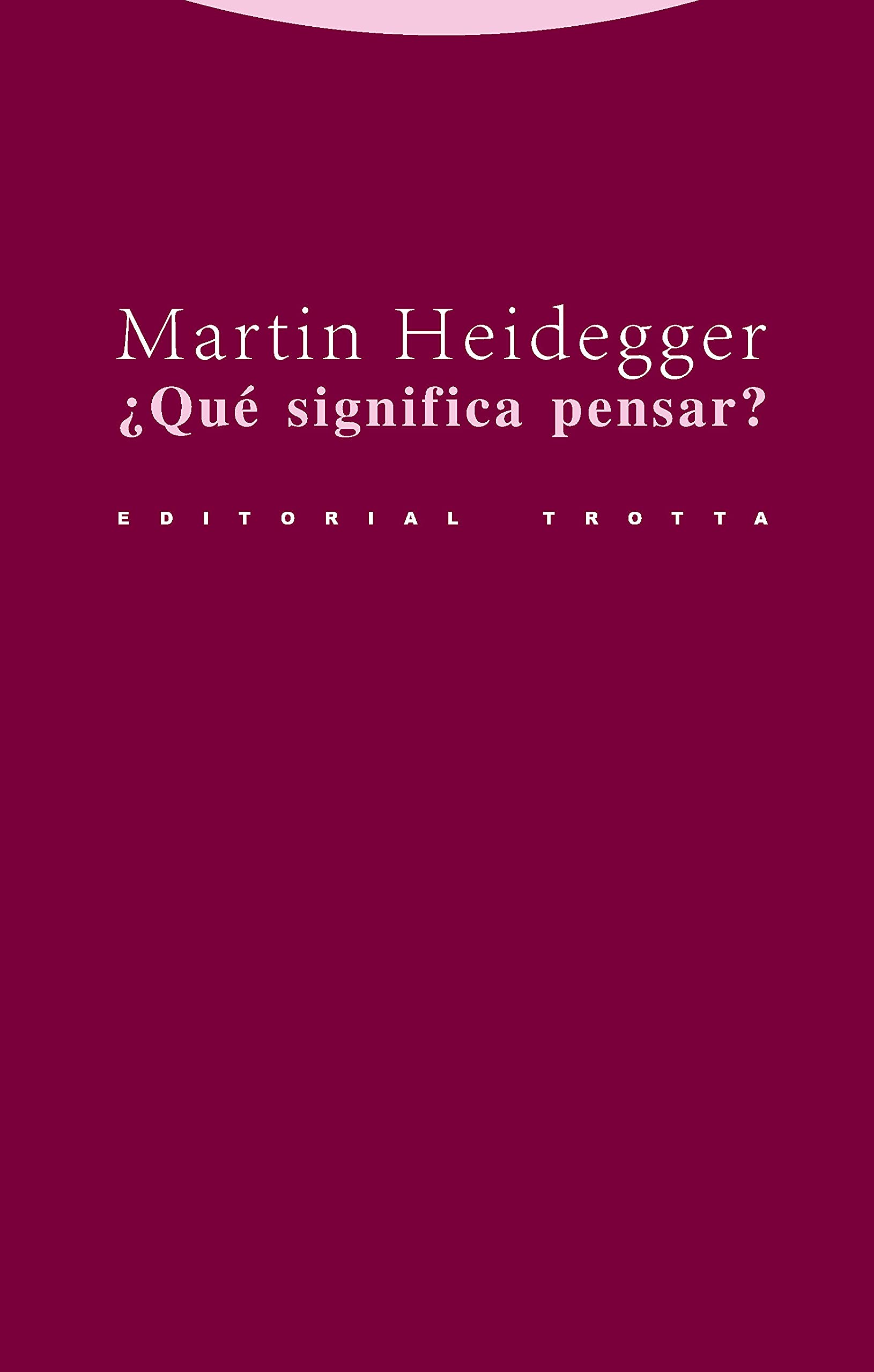Libro: ¿Qué Significa Pensar? - 2ª Edición (Estructuras y Procesos. Filosofía)
