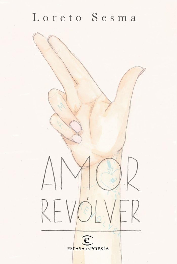 Libro: Amor revólver (ESPASAesPOESÍA)