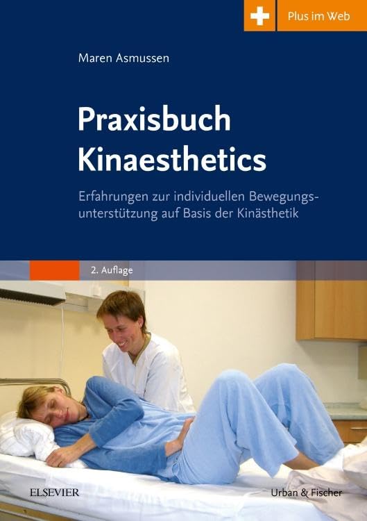Libro: Praxisbuch Kinaesthetics: Erfahrungen zur individuellen Bewegungsunterstützung auf Basis der Kinästhetik - mit pflegeheute.de-Zugang
