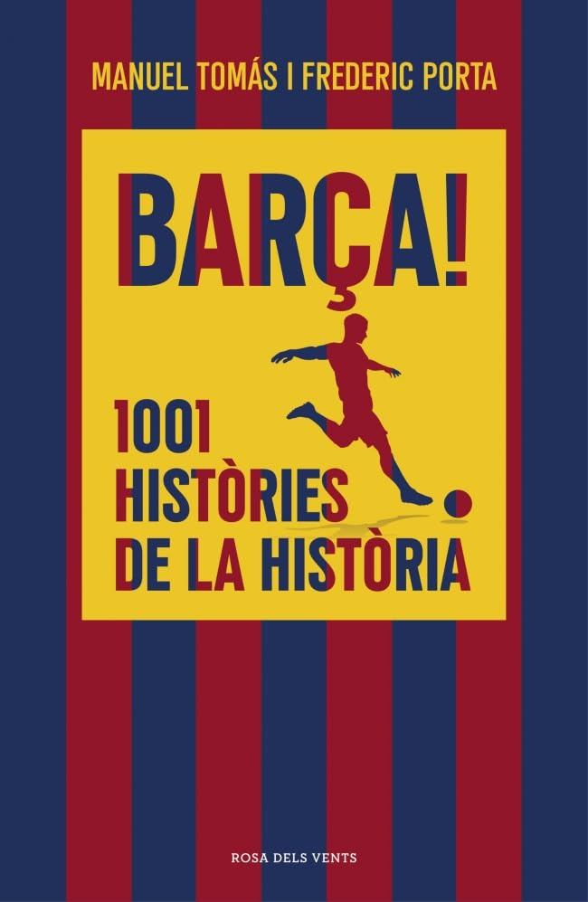 Libro: Barça! 1001 històries de la història (Divulgació)