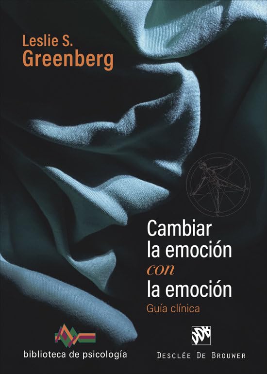 Libro: Cambiar la emoción con la emoción. Guía clínica
