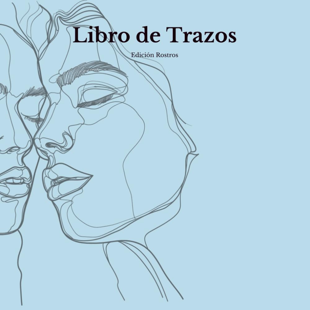 Libro de Trazos Para Adultos: Edición Rostros (Spanish Edition)