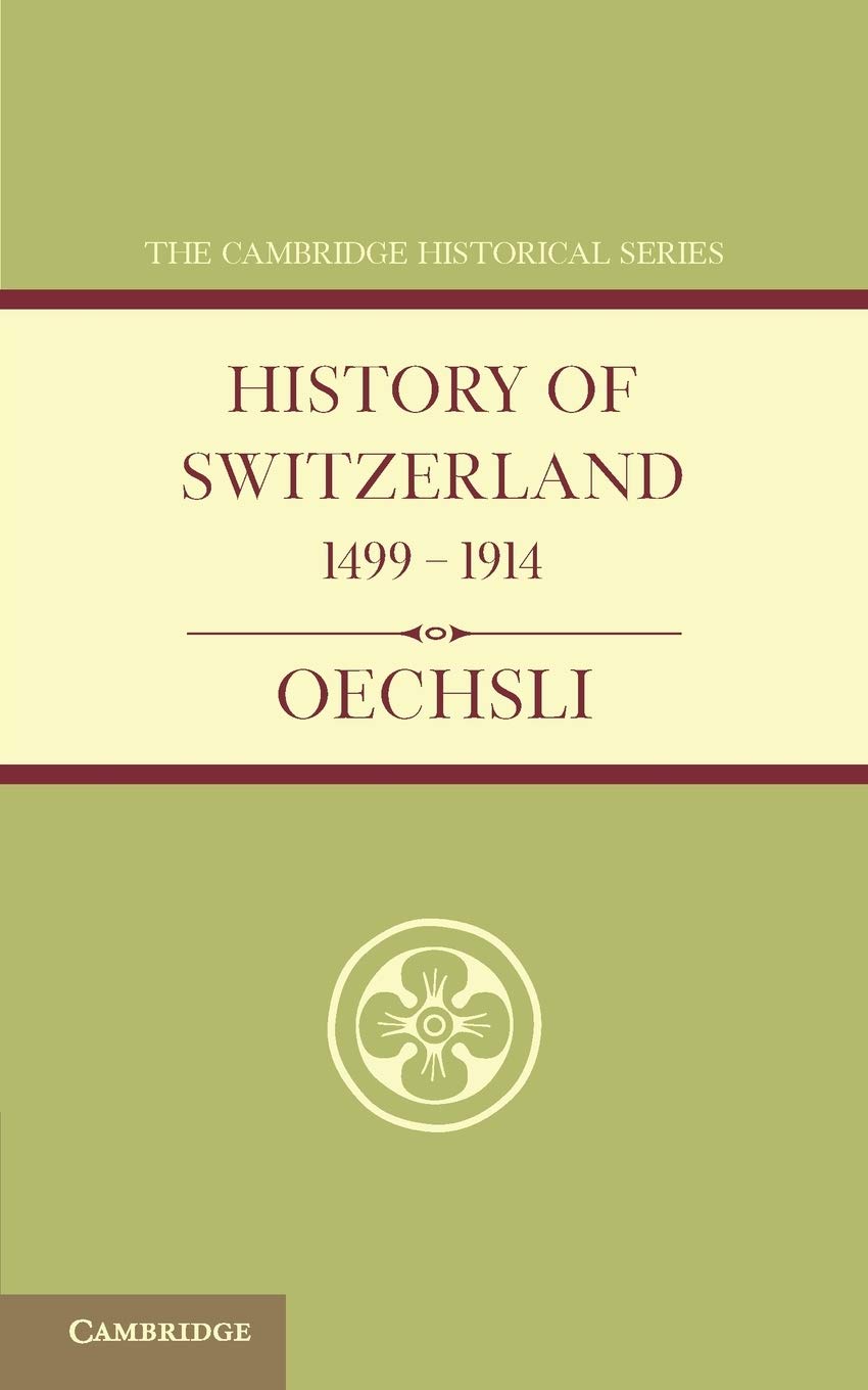 Libro: History of Switzerland 1499–1914 (Cambridge Historical Series)