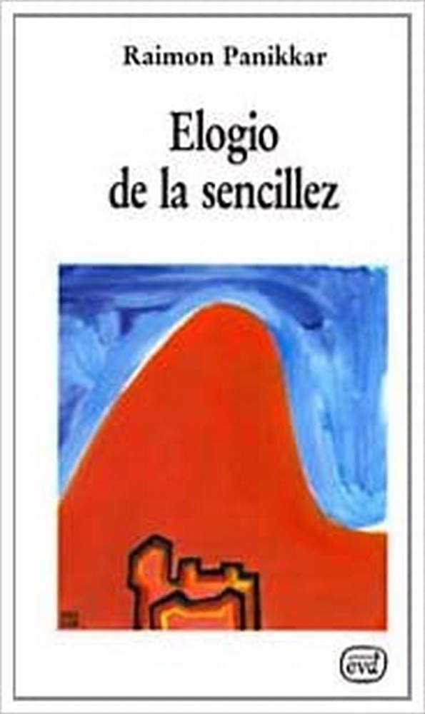 Libro: Elogio De La sencillez. arquetipo Univer (Nuevos desafíos)