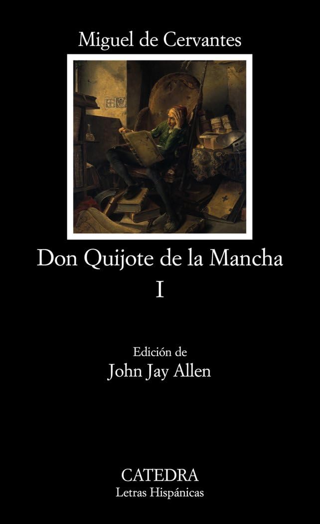 Don Quijote de la Mancha, I: v. 1 (Letras Hispánicas)