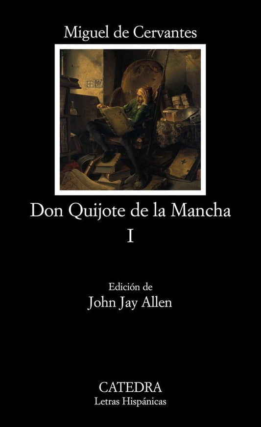Don Quijote de la Mancha, I: v. 1 (Letras Hispánicas)