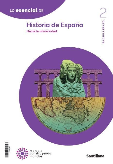 Libro: HISTORIA DE ESPAÑA 2 BTO CONSTRUYENDO MUNDOS