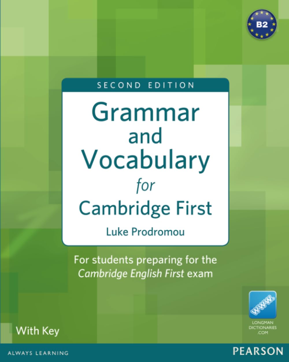 Libro: Grammar & Vocabulary for FCE 2nd Edition with key + access to Longman Dictionaries Online: For students preparing for the Cambridge English First