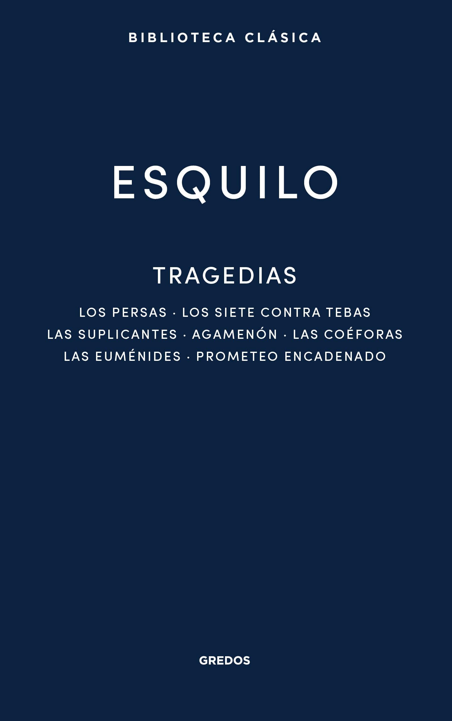 Libro: Tragedias: 057 (Biblioteca Clásica Gredos)