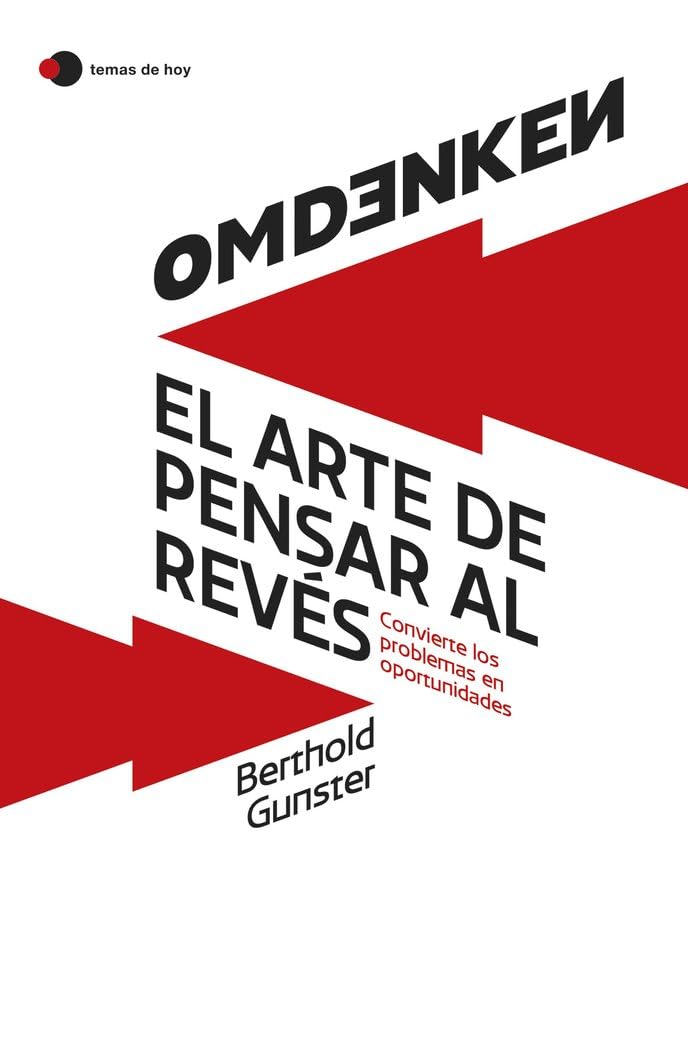 Libro: Omdenken: el arte de pensar al revés: Convierte los problemas en oportunidades
