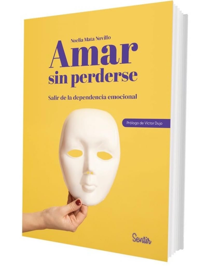 Libro: Amar sin perderse: Salir de la dependencia emocional