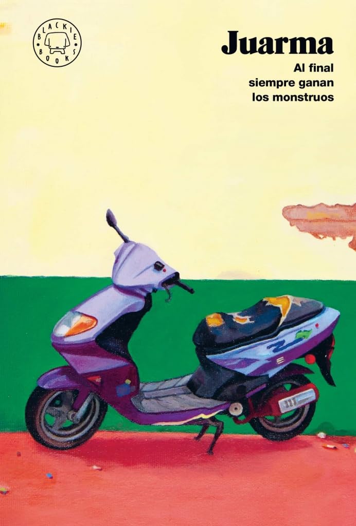 Libro: Al final siempre ganan los monstruos (Nueva edición) (UNIVERSO VILLA DE LA FUENTE)
