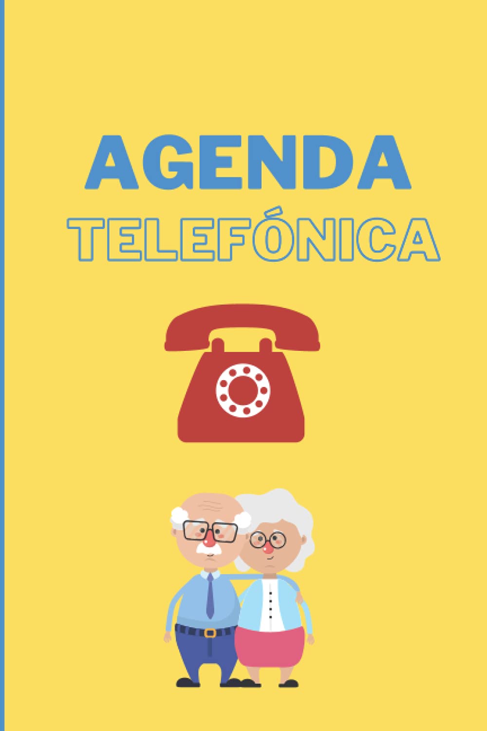 Libro: AGENDA TELEFÓNICA: Agenda de Teléfono para mayores, A-Z , apartado de teléfono de urgencias , y notas , LETRA GRANDE .