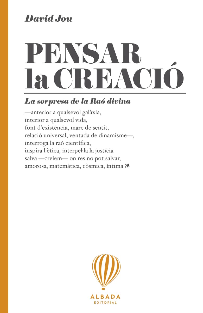 Libro: Pensar la creació - Cat: La sorpresa de la Raó divina (LA REPENSADA)