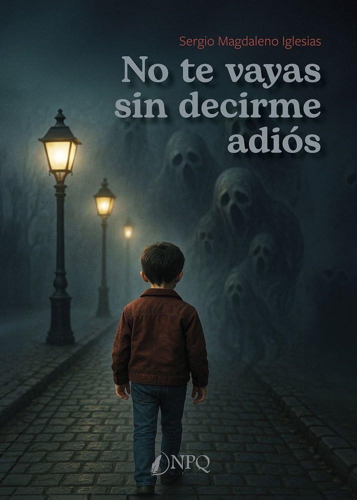 Libro: NO TE VAYAS SIN DECIRME ADIÓS