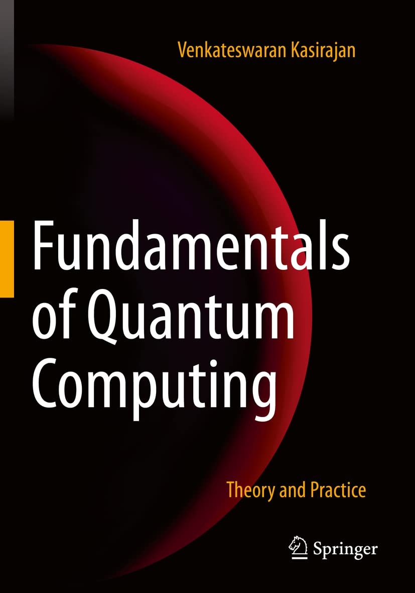 Libro: Fundamentals of Quantum Computing: Theory and Practice
