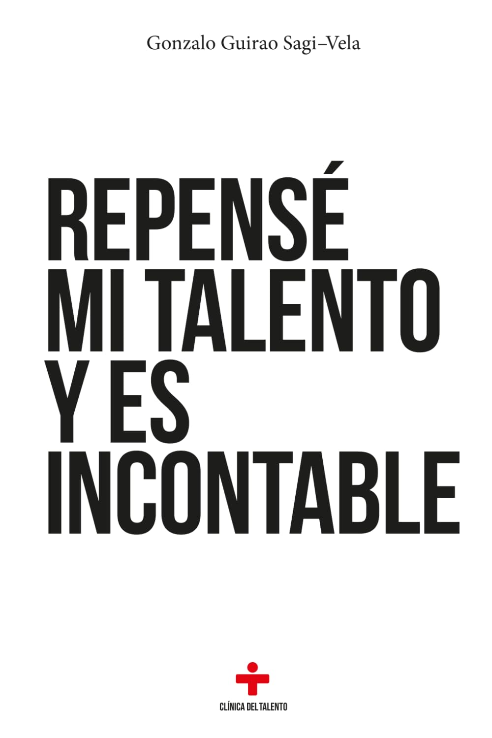Libro: Repensé mi talento y es incontable (Spanish Edition)
