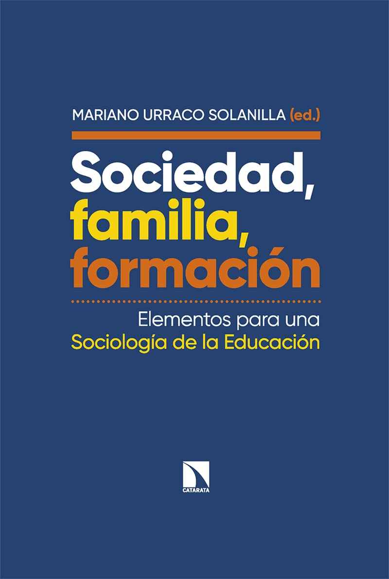Libro: Sociedad, familia, formación: Elementos para una Sociología de la Educación