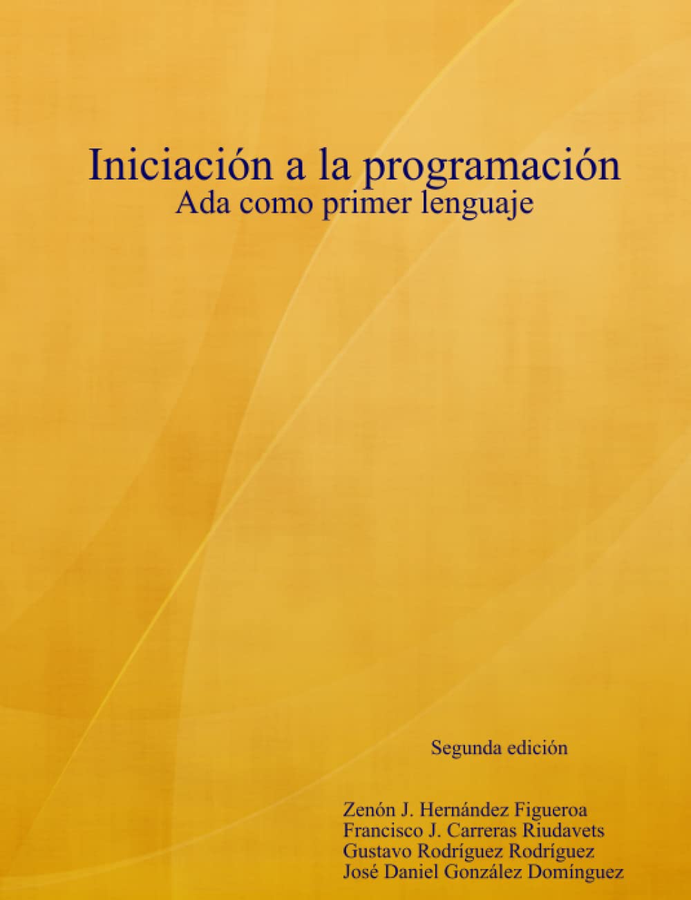 Libro: Iniciación a la programación. Ada como primer lenguaje (Spanish Edition)