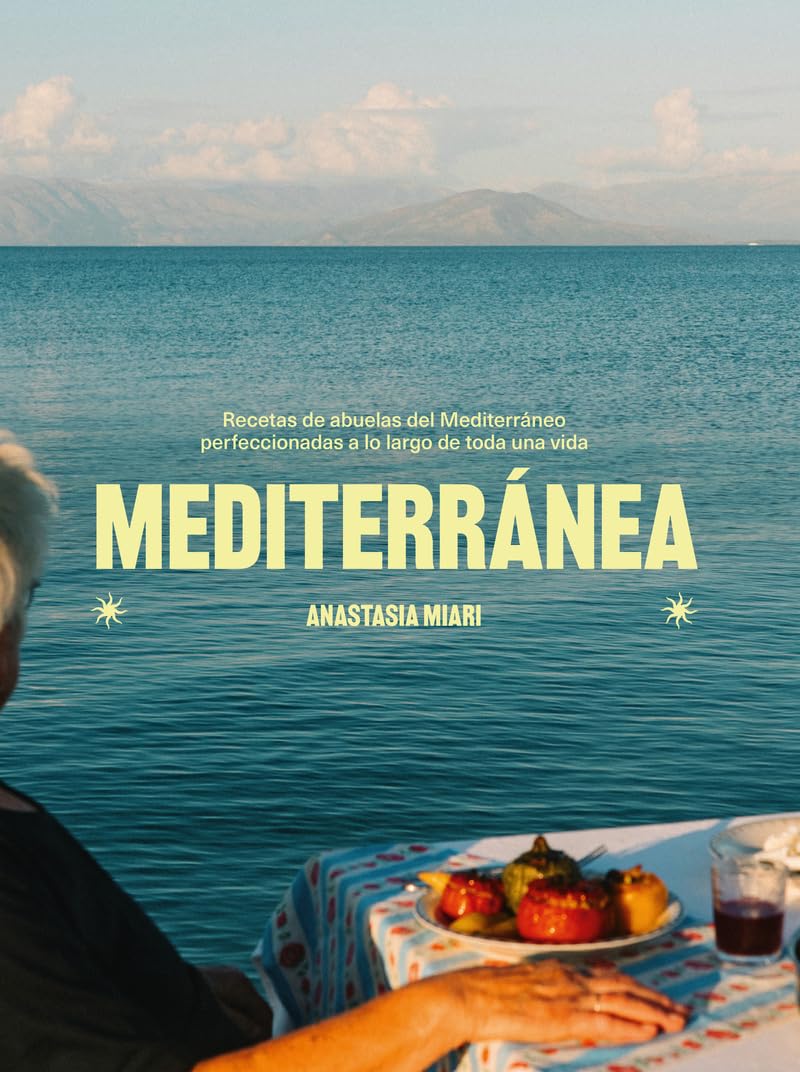 Libro: Mediterránea: Recetas de abuelas del Mediterráneo perfeccionadas a lo largo de toda una vida (COCINAS DEL MUNDO)