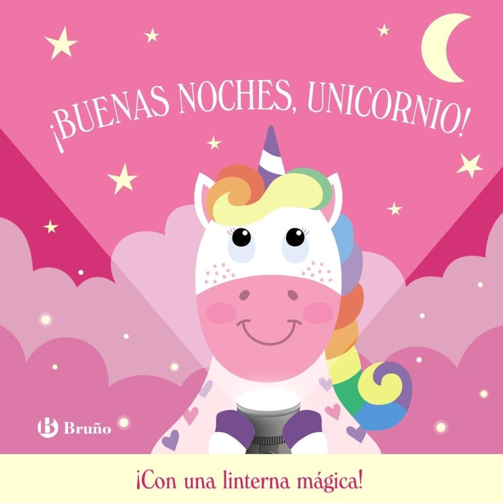 Libro: ¡Buenas noches, Unicornio! (Castellano - A PARTIR DE 0 AÑOS - MANIPULATIVOS (LIBROS PARA TOCAR Y JUGAR), POP-UPS - Otros libros)