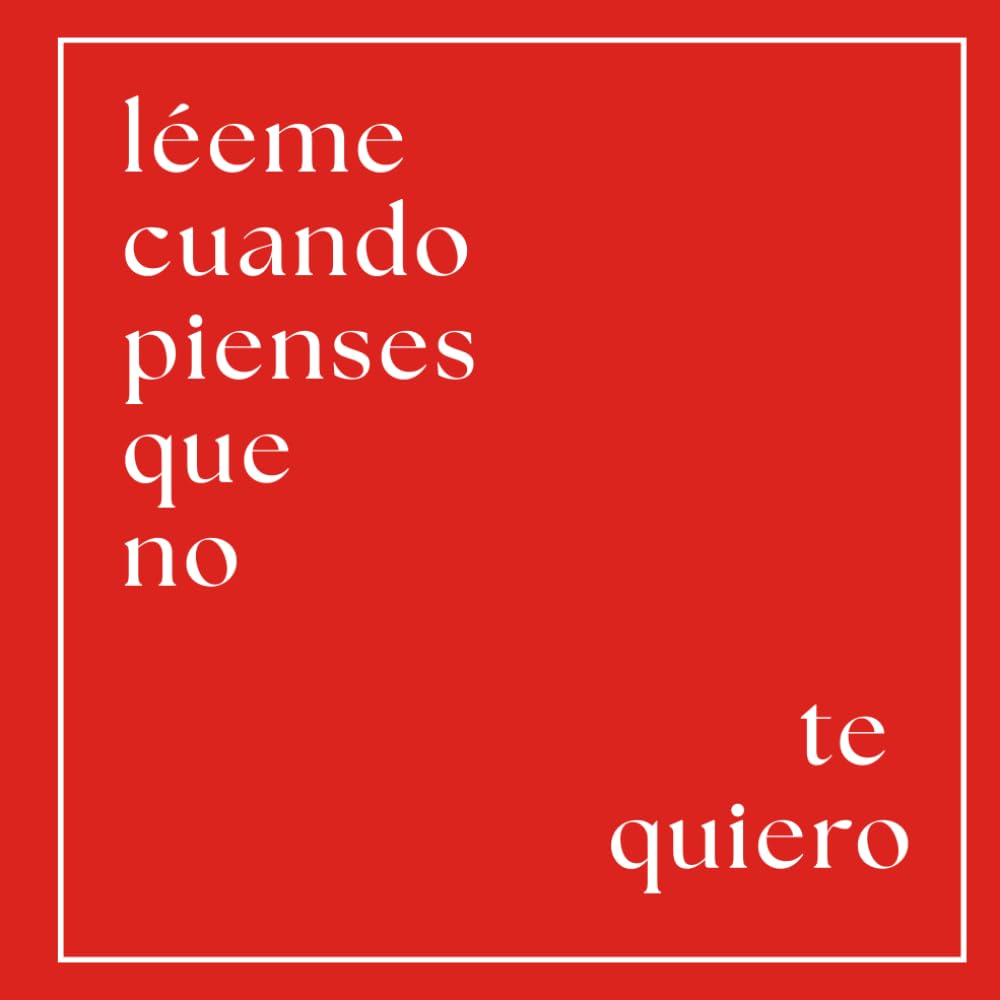 Libro: Léeme cuando pienses que no te quiero - Libro de mensajes para tu pareja | Regalo emocional, romántico y personalizable (Spanish Edition)