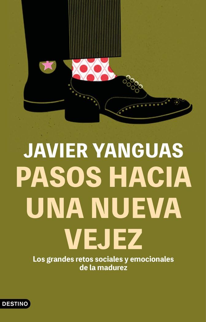 Libro: Pasos hacia una nueva vejez: Los grandes retos sociales y emocionales de la madurez