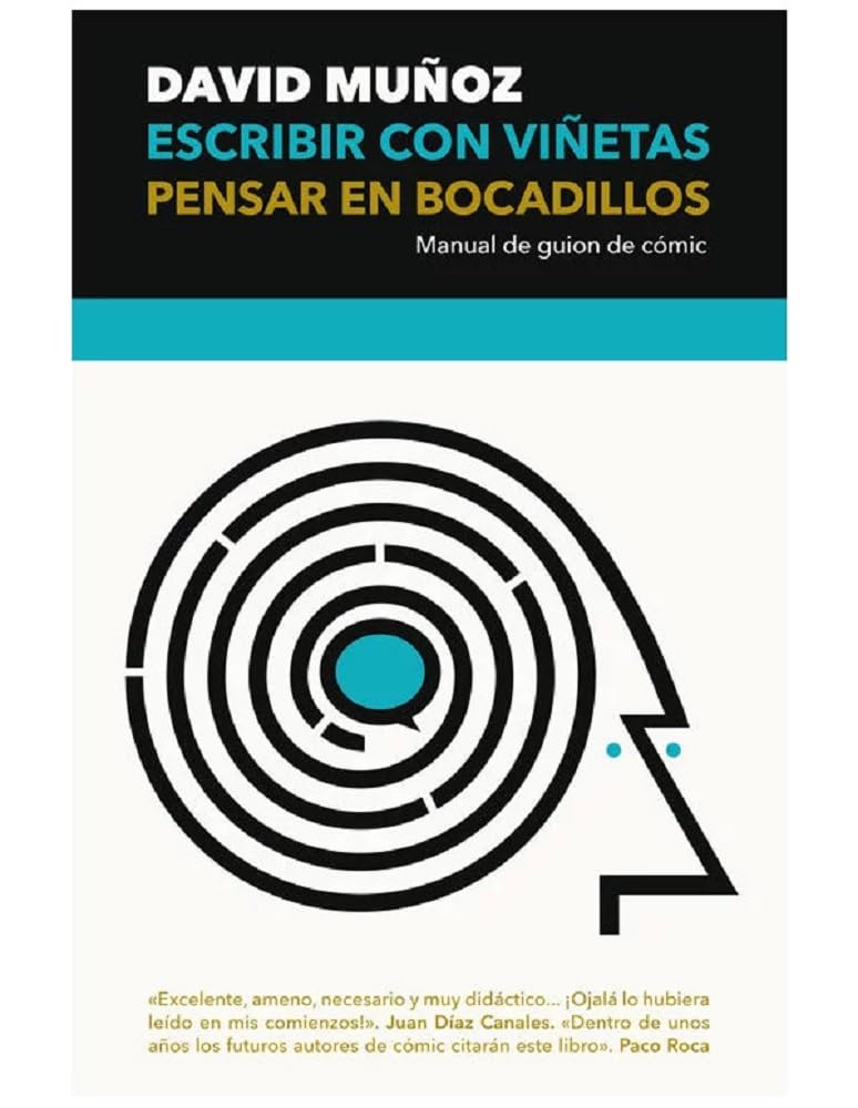 Libro: Escribir con viñetas, pensar en bocadillos: Manual de guion de cómic (FONDO)
