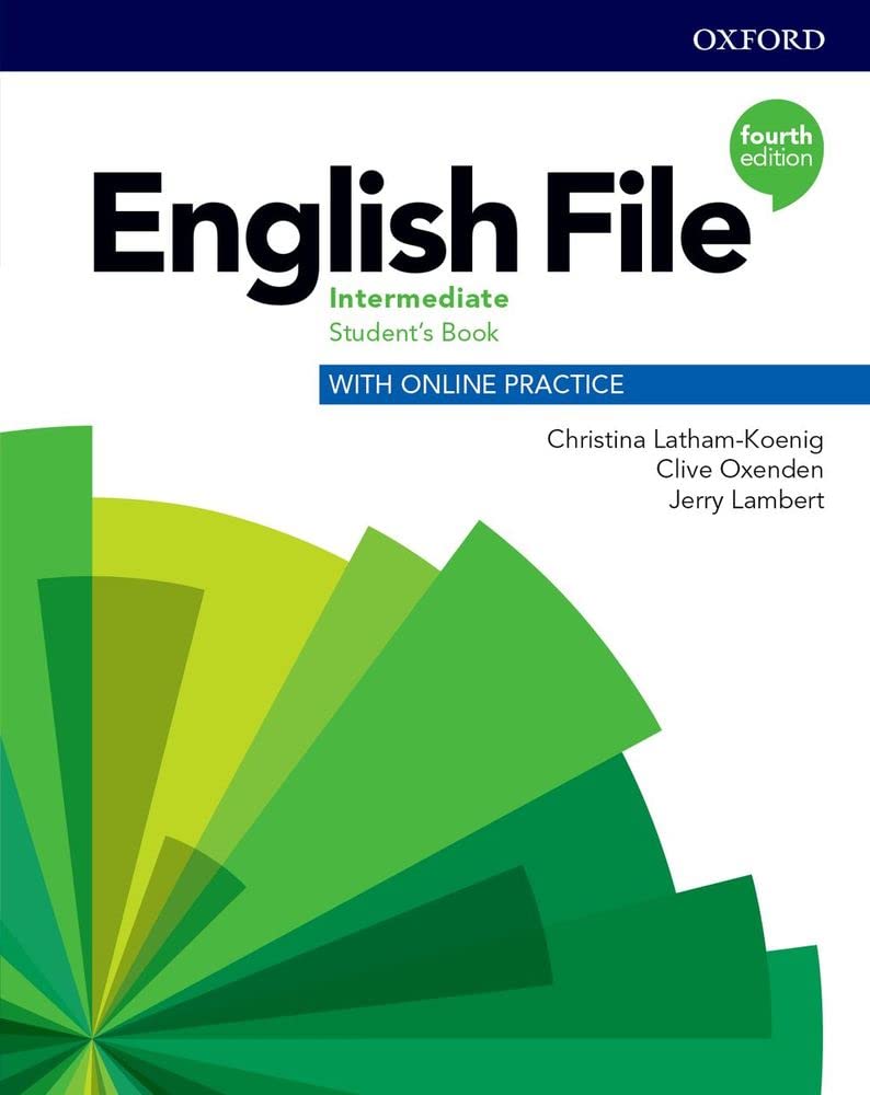 Libro: English file. Intermediate. Student's book with online practice. Per le Scuole superiori. Con espansione online