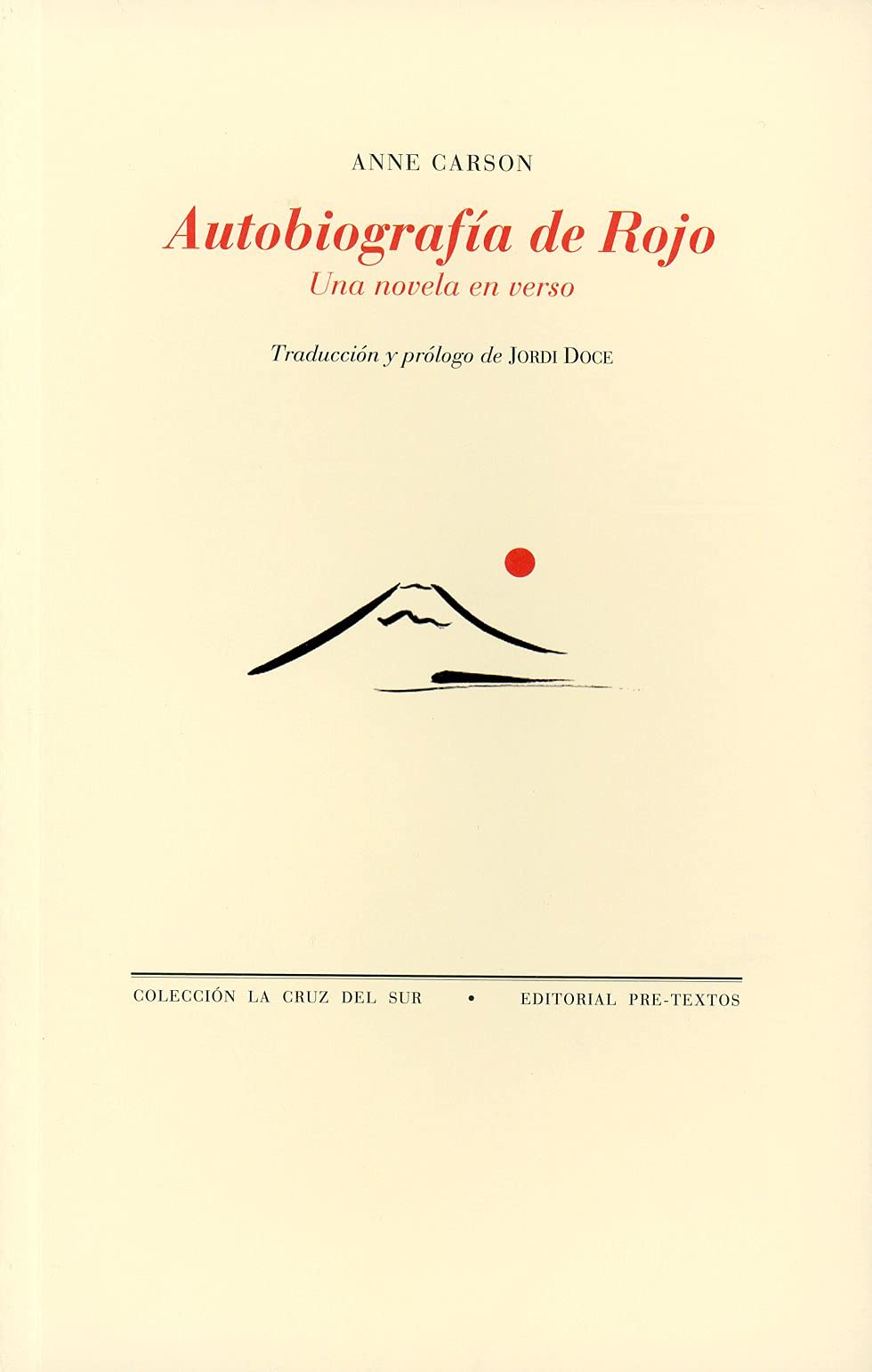 Autobiografía de rojo: Una novela en verso (La Cruz del Sur)