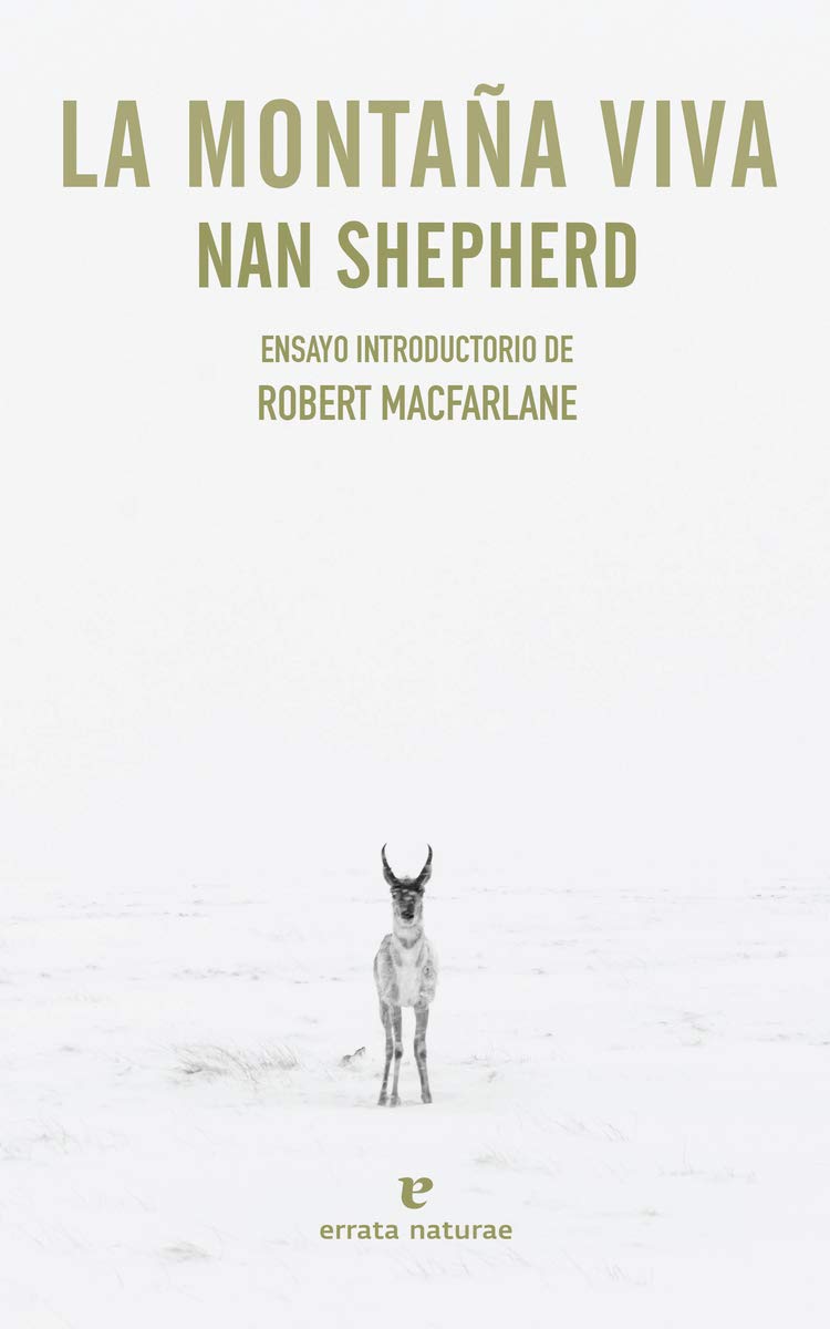 Libro: La montaña viva: Ensayo introductorio de Robert Macfarlane (Libros salvajes)