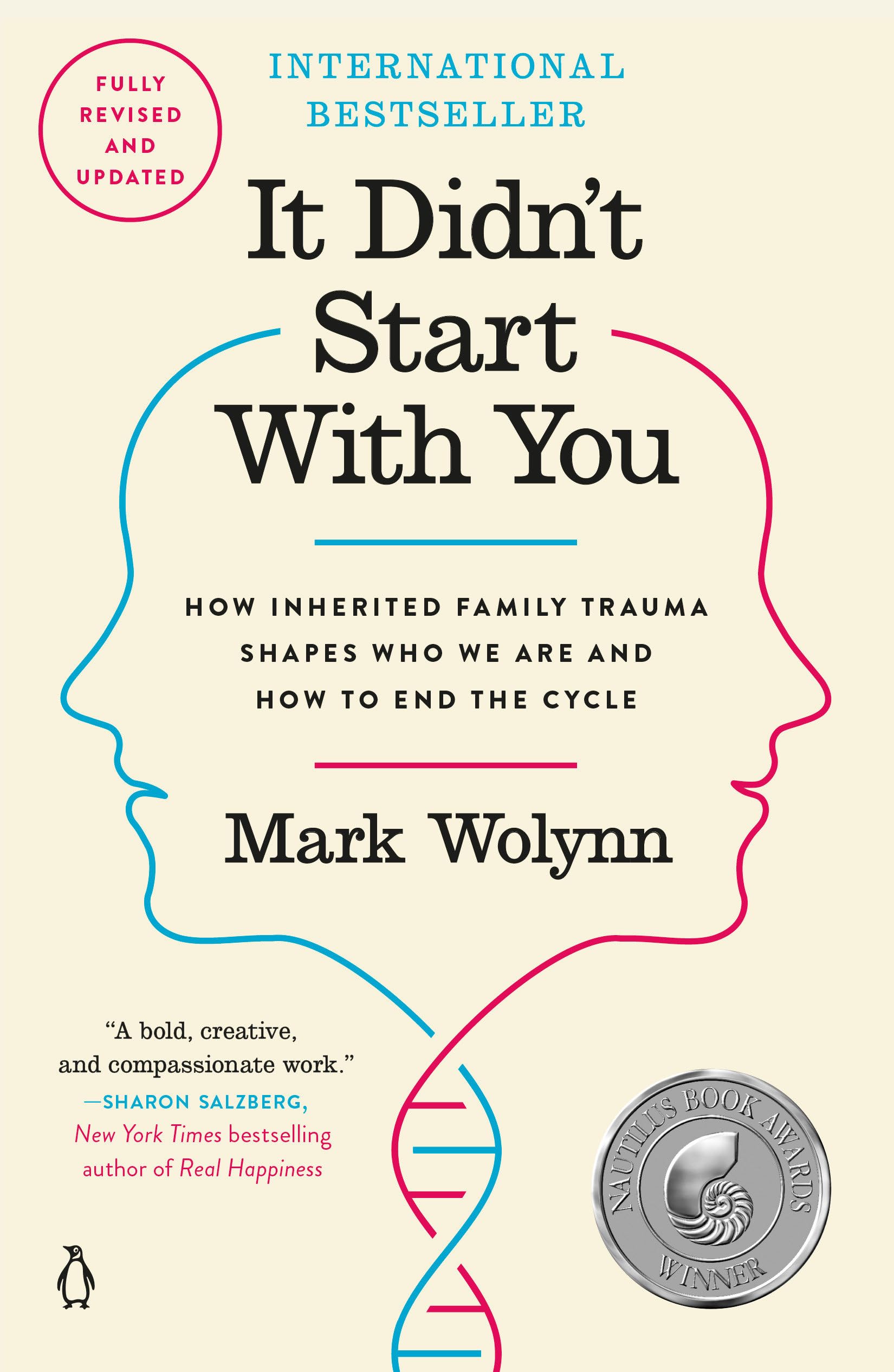 It Didn't Start with You: How Inherited Family Trauma Shapes Who We Are and How to End the Cycle