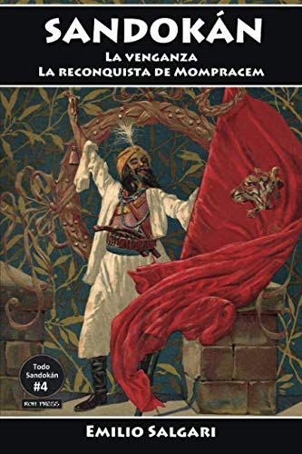 Libro: Sandokán: La venganza y La reconquista de Mompracem: Versiones íntegras y anotadas. (Todo Sandokán) (Spanish Edition)