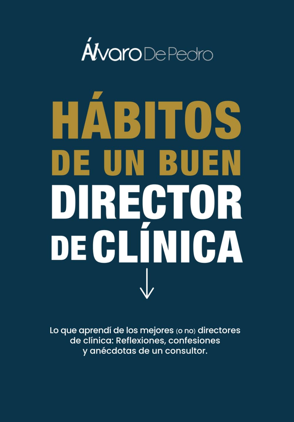 Libro: Hábitos de un buen director de clínica