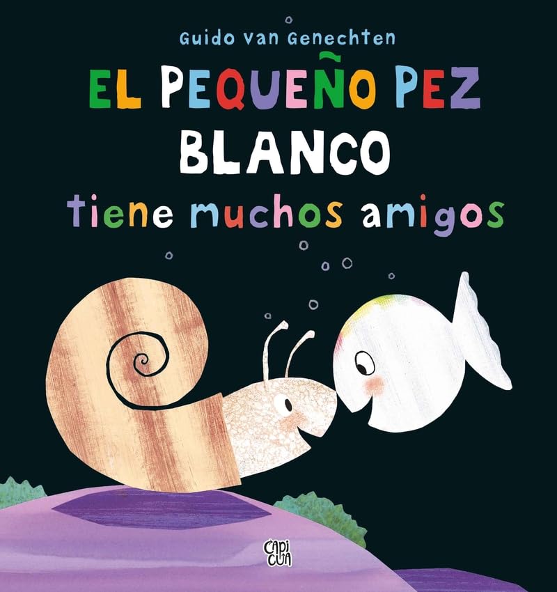 Libro: El pequeño pez blanco tiene muchos amigos