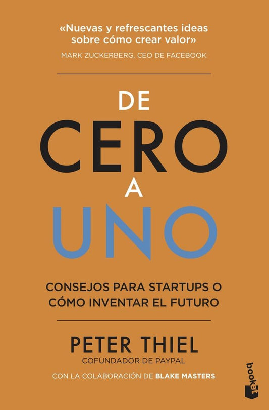 De cero a uno: Cómo inventar el futuro (Empresa y Talento)