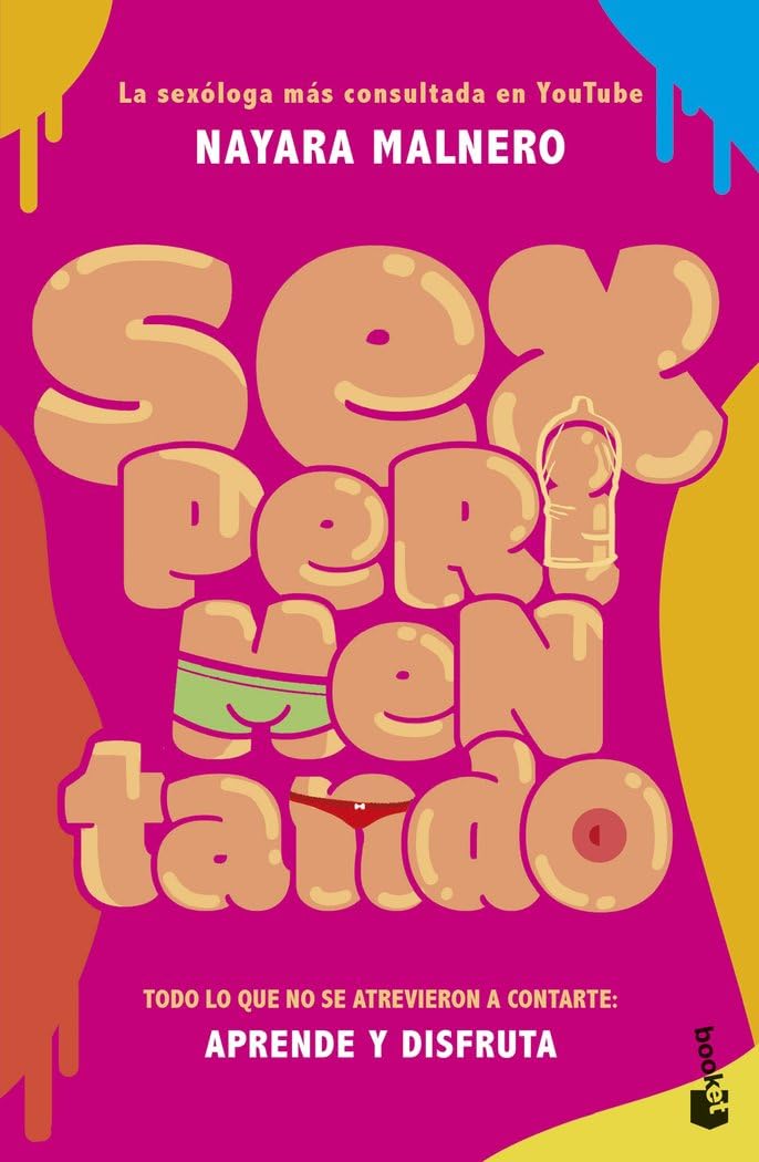 Sexperimentando: Todo lo que no se atrevieron a contarte: aprende y disfruta (Sexualidad y Pareja)