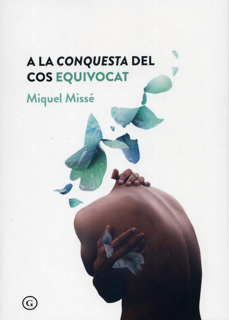 Libro: A la conquesta del cos equivocat