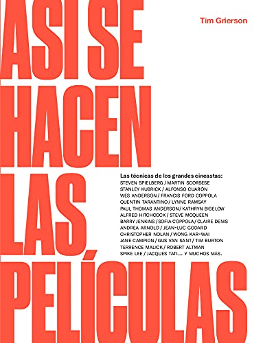 Libro: Así se hacen las películas: Las técnicas de los grandes cineastas