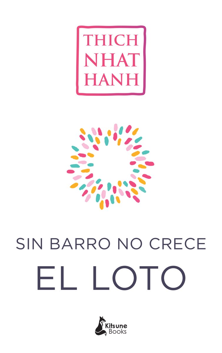 Libro: Sin barro no crece el loto: El arte de transformar el dolor (BIENESTAR)