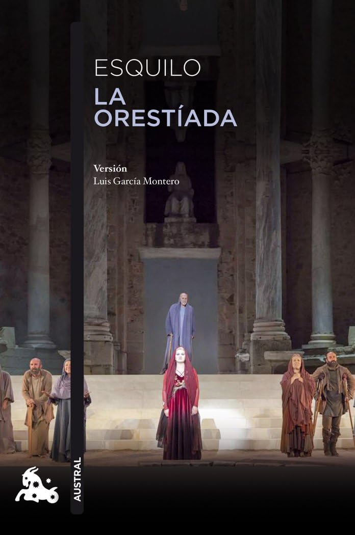 Libro: La Orestíada: Versión libre de Luis García Montero de las obras de Esquilo