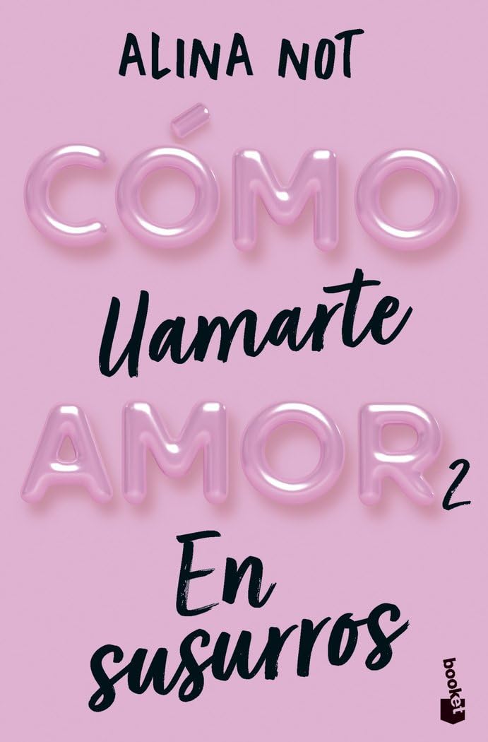 Libro: Cómo llamarte amor 2. En susurros (Novela)