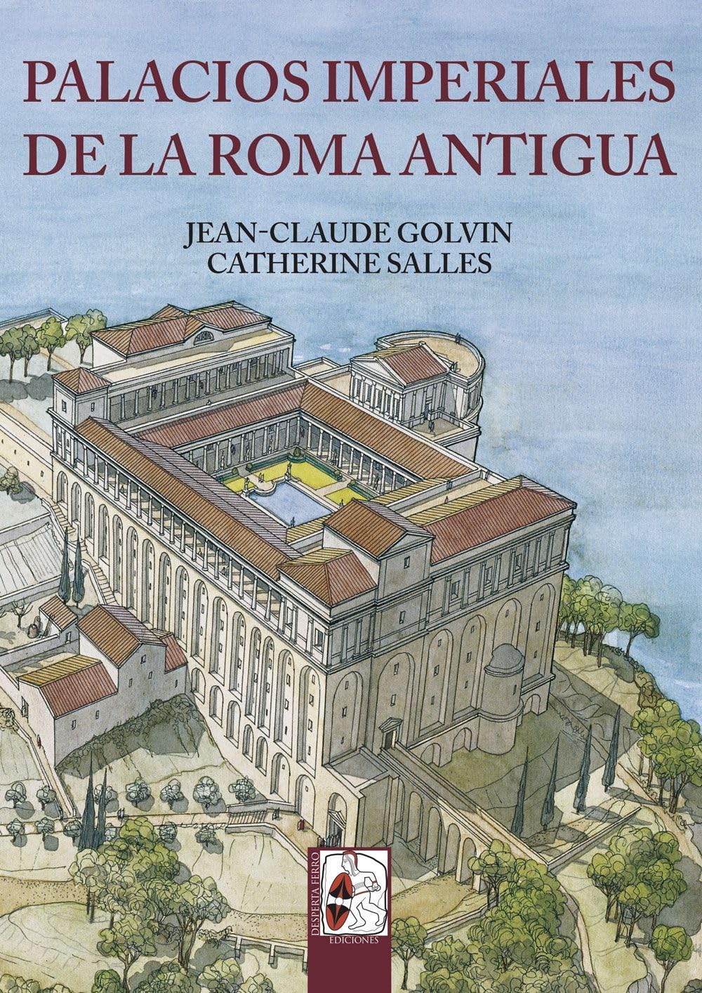 Libro: Palacios imperiales de la Roma Antigua: 5 (Ilustrados)