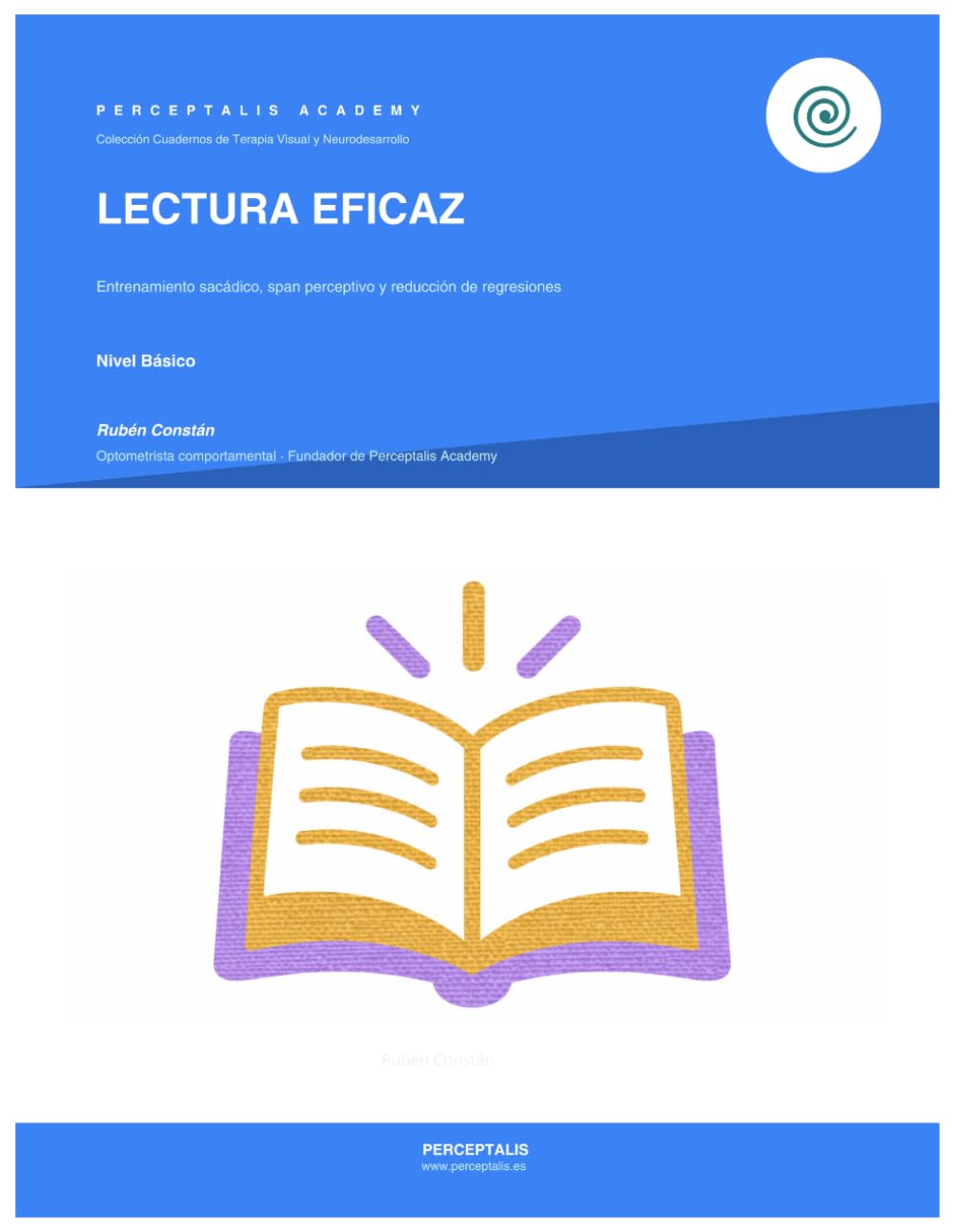 Libro: Lectura Eficaz — Cuaderno de Entrenamiento Visual: Ejercicios de rastreo sacádico, span perceptivo y velocidad lectora para niños y adolescentes.