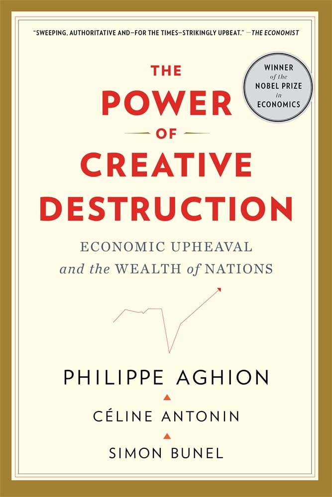 Libro: The Power of Creative Destruction: Economic Upheaval and the Wealth of Nations